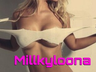 Millkyloona