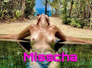 Misscha