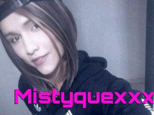 Mistyquexxx