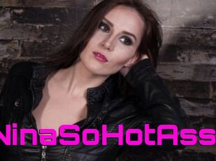 NinaSoHotAss