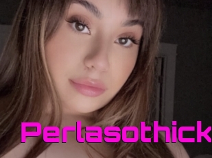 Perlasothick