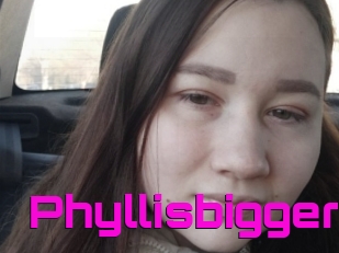 Phyllisbigger