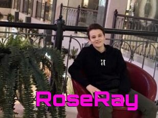 RoseRay