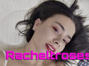 Racheltroses