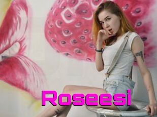 Roseesi