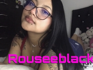 Rouseeblack