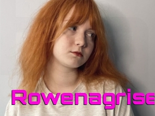 Rowenagrise