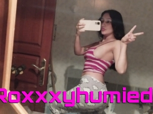 Roxxxyhumied