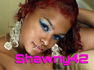 Shawny42