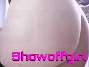 Showoffgirl