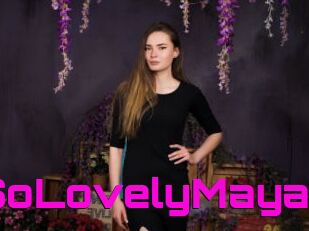 SoLovelyMaya