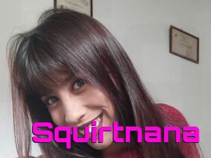 Squirtnana