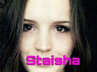 Staisha