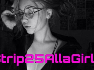 Strip25AllaGirl