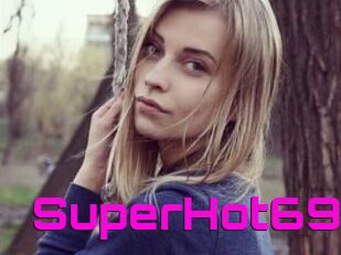 SuperHot69
