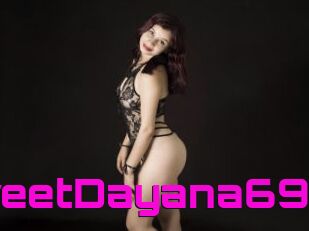 SweetDayana69