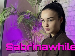 Sabrinawhile