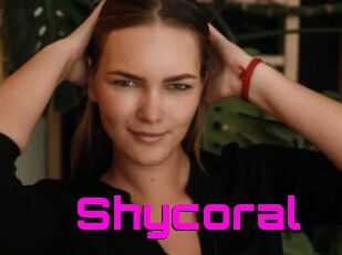 Shycoral