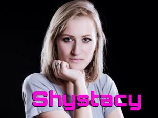 Shystacy