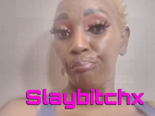 Slaybitchx