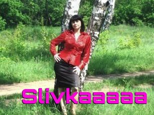 Slivkaaaaa