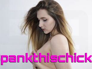 Spankthischick