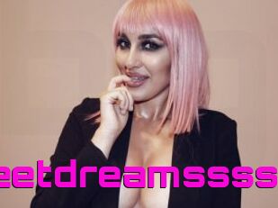 Sweeetdreamssss