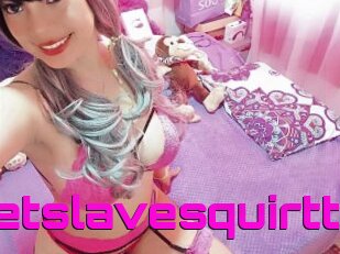 Sweetslavesquirtt
