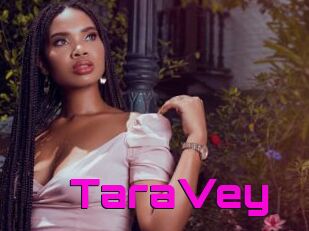 TaraVey