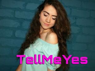 TellMeYes