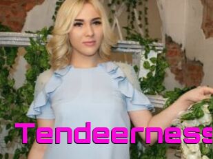 Tendeerness