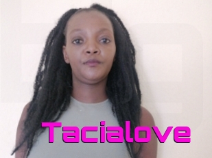 Tacialove