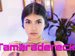 Tamaradereck