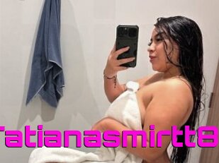 Tatianasmirtt8
