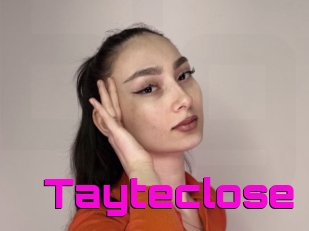 Tayteclose