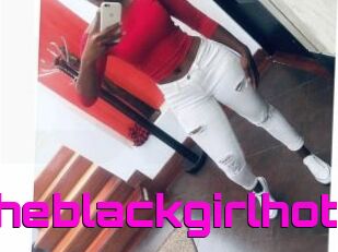 Theblackgirlhot