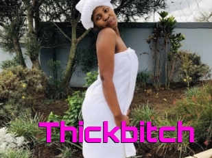 Thickbitch
