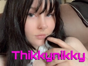 Thikkynikky