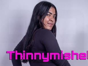 Thinnymishel