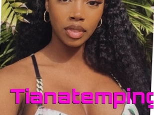 Tianatemping