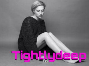 Tightlydeep