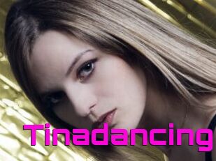 Tinadancing