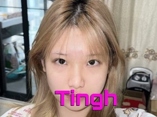 Tingh