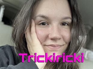 Trickiricki