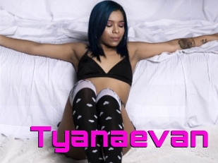 Tyanaevan