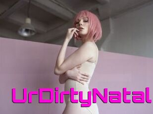 UrDirtyNatali