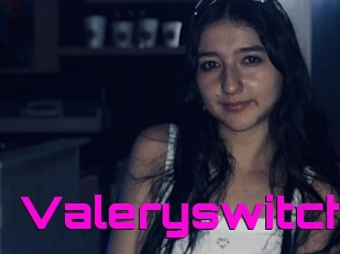 Valeryswitch