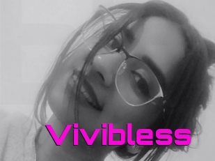 Vivibless