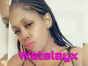 Wetslayx