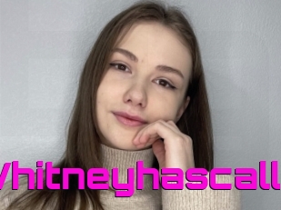 Whitneyhascall